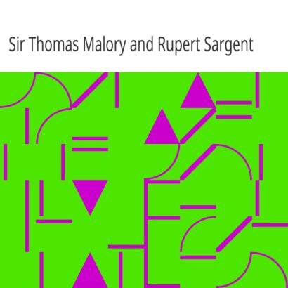 King Arthur and the Knights of the Round Table — book cover
