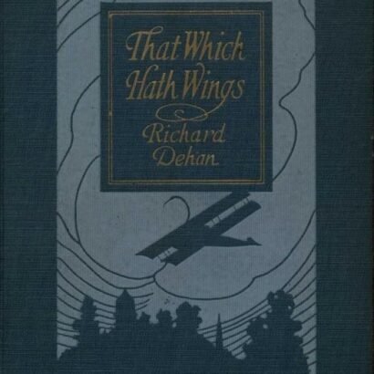 That Which Hath Wings: A Novel of the Day — original book cover