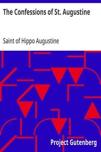 The Confessions of St. Augustine by Saint Augustine of Hippo — book cover
