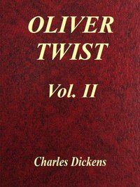 Oliver Twist, Vol. 2 (of 3) by Charles Dickens — book cover