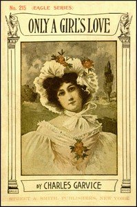 Only a girl's love by Charles Garvice — book cover
