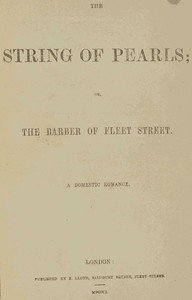 The String of Pearls; Or, The Barber of Fleet Street. A Domestic Romance. by Thomas Peckett Prest & James Malcolm Rymer — book cover