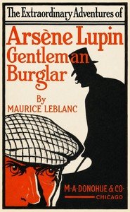 The Extraordinary Adventures of Arsène Lupin, Gentleman-Burglar by Maurice Leblanc — book cover