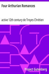 Four Arthurian Romances by Chrétien de Troyes — book cover