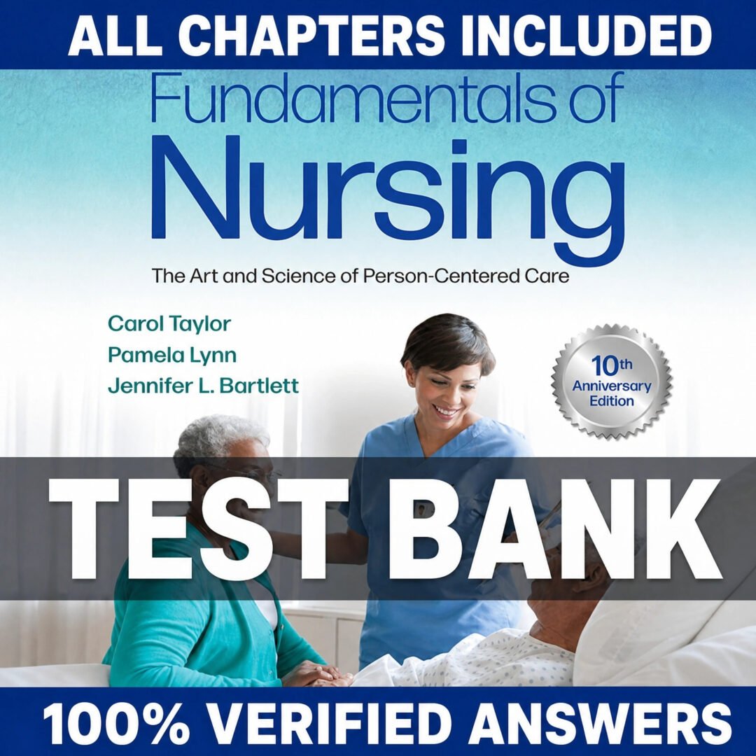 Test Bank For Fundamentals Of Nursing 10th Edition By Taylor