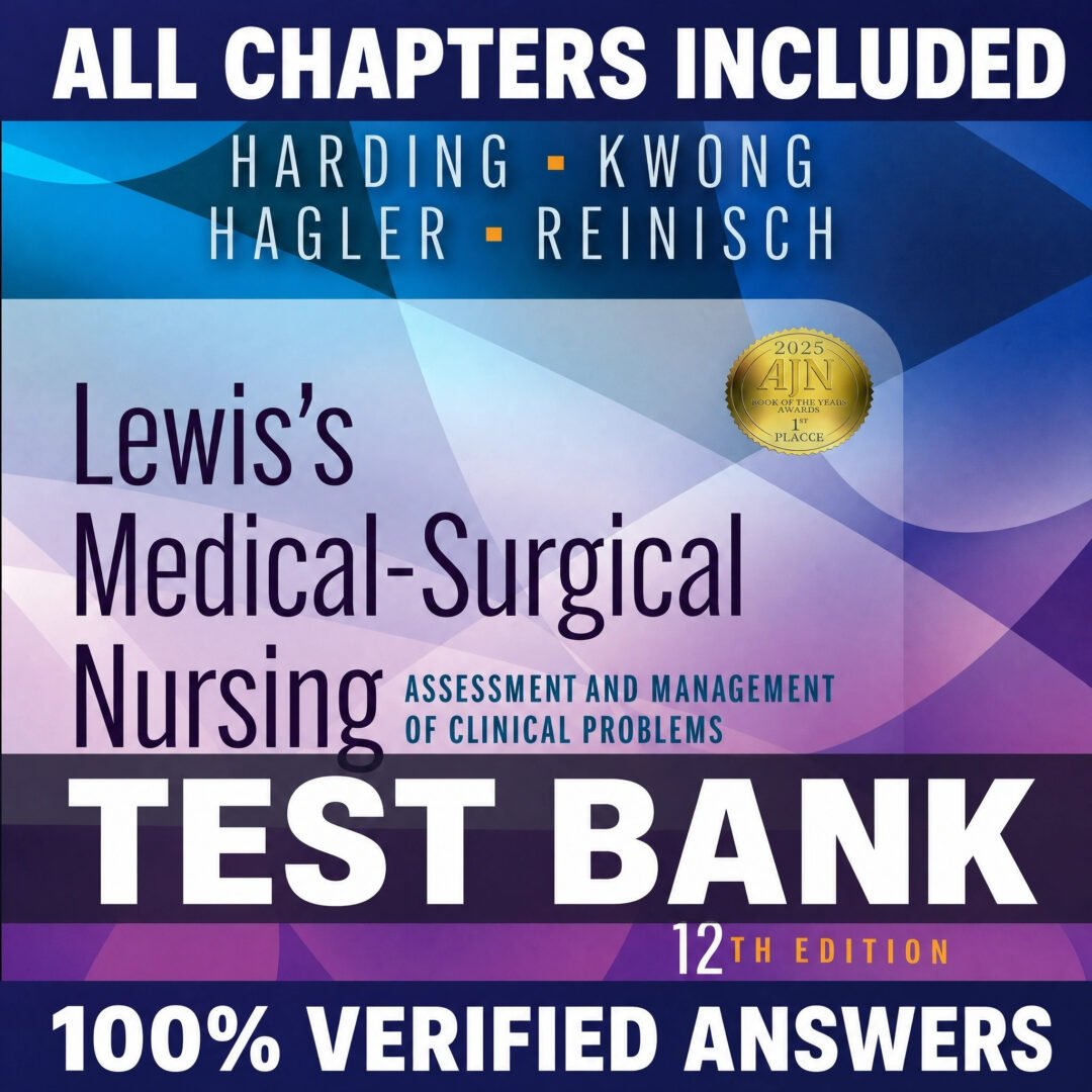 Test Bank For Lewis’s Medical-Surgical Nursing Clinical Problem 12th Edition