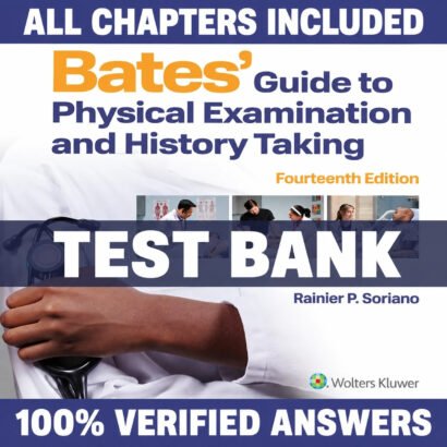Test Bank for Bates' Guide to Physical Examination and History Taking 14th Edition