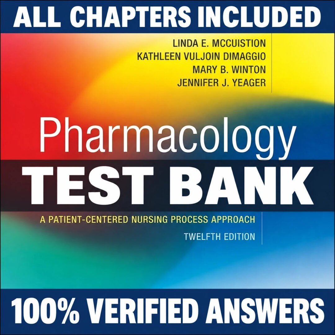 Test Bank for Pharmacology A Patient Centered Nursing Process Approach 12th Edition