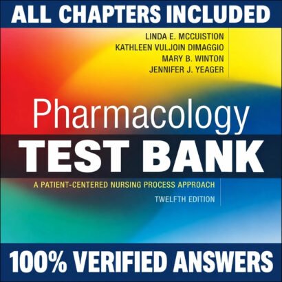 Test Bank for Pharmacology A Patient Centered Nursing Process Approach 12th Edition